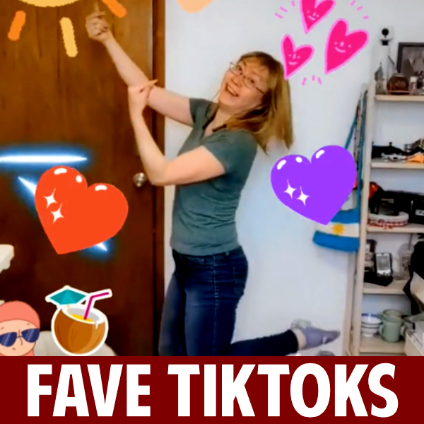 Favorite TikToks
