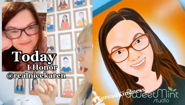 Today I Honor Karen, A Real Nice One!